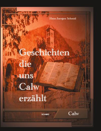 Geschichten die uns Calw erzählt