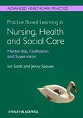 Practice Based Learning in Nursing, Health and Soc