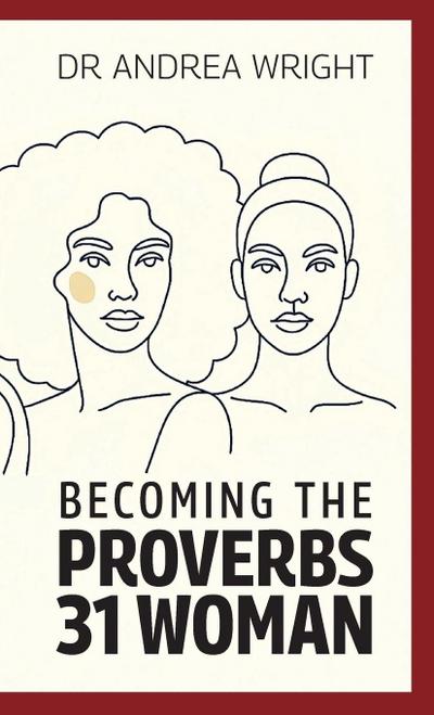 Becoming the Proverbs 31 Woman