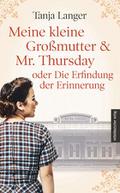 Meine kleine Großmutter & Mr. Thursday oder Di