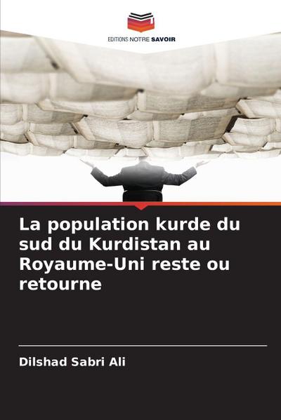 La population kurde du sud du Kurdistan au Royaume-Uni reste ou retourne