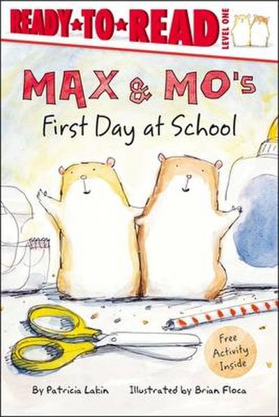 Max & Mo’s First Day at School