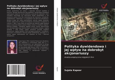 Polityka dywidendowa i jej wp¿yw na dobrobyt akcjonariuszy