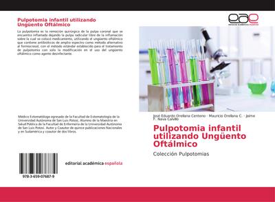 Pulpotomia infantil utilizando Ungüento Oftálmico