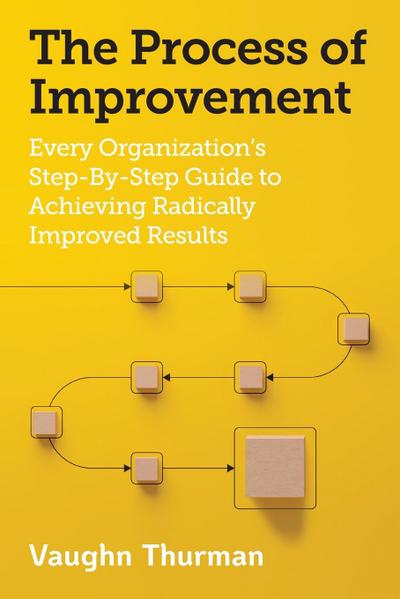The Process of Improvement