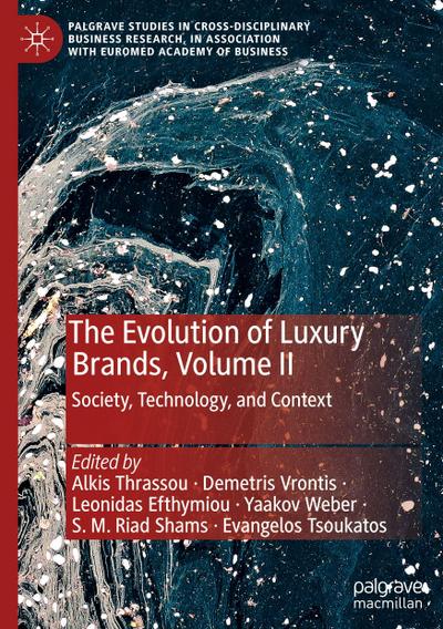 The Evolution of Luxury Brands, Volume II