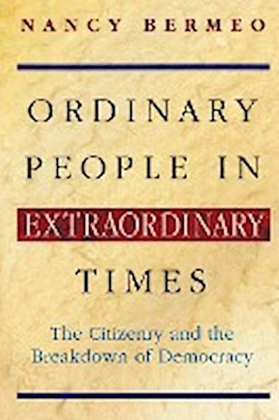 Ordinary People in Extraordinary Times