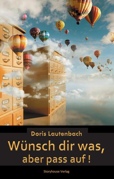 Wünsch dir was, aber pass auf!