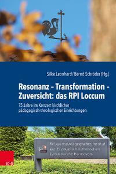 Resonanz - Transformation - Zuversicht: das RPI Loccum