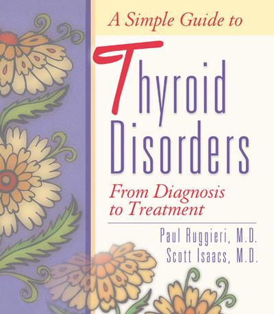 Simple Guide to Thyroid Disorders