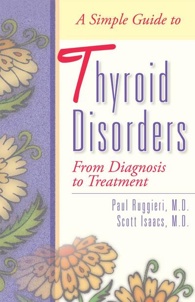 Simple Guide to Thyroid Disorders
