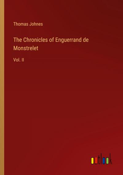 The Chronicles of Enguerrand de Monstrelet