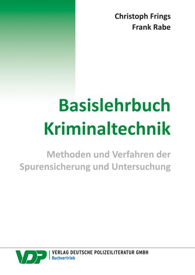 Basislehrbuch Kriminaltechnik