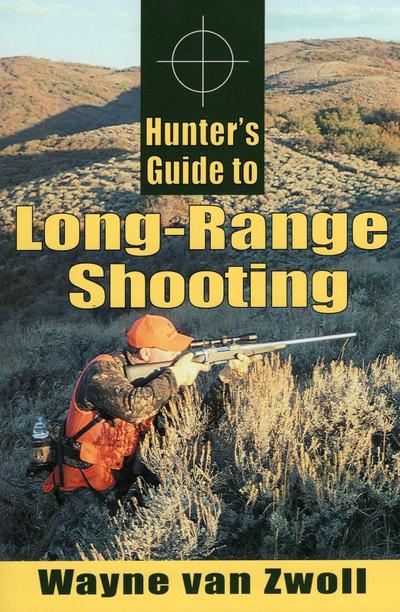 Hunter’s Guide to Long-Range Shooting