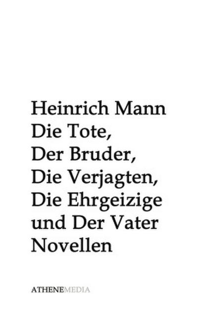 Die Tote, Der Bruder, Die Verjagten, Die Ehrgeizige und Der Vater