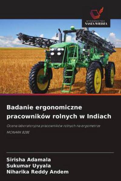 Badanie ergonomiczne pracowników rolnych w Indiach