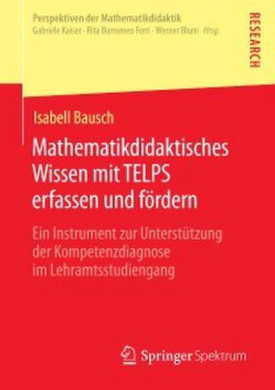 Mathematikdidaktisches Wissen mit TELPS erfassen und fördern