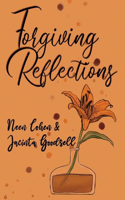 Cohen, N: Forgiving Reflections