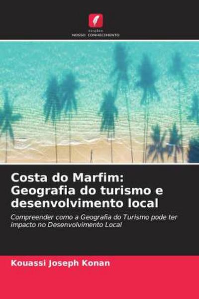 Costa do Marfim: Geografia do turismo e desenvolvimento local