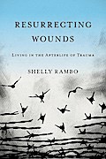 Resurrecting Wounds