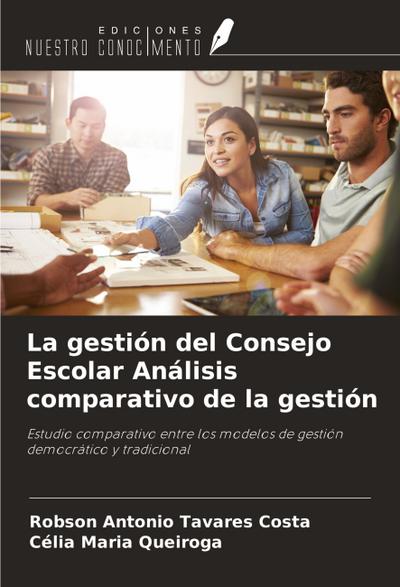 La gestión del Consejo Escolar Análisis comparativo de la gestión