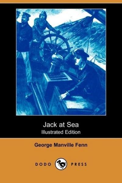 Jack at Sea (Illustrated Edition) (Dodo Press)
