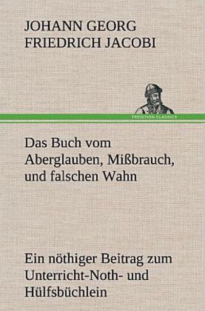 Das Buch vom Aberglauben, Mißbrauch, und falschen Wahn