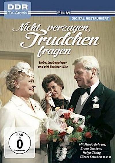Nicht verzagen, Trudchen fragen