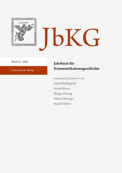 Jahrbuch für Kommunikationsgeschichte 22 (2020)