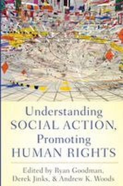 Understanding Social Action, Promoting Human Rights