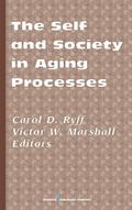 The Self and Society in Aging Processes