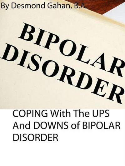 Coping with the Ups and Downs of Bipolar Disorder