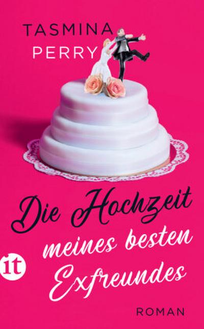 Die Hochzeit meines besten Exfreundes