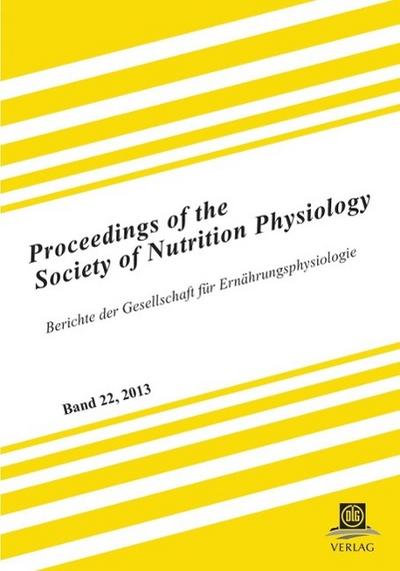 Proceedings of the Society of Nutrition Physiology Band 22