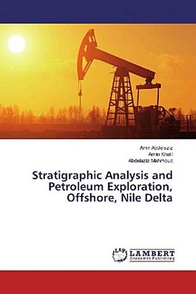 Stratigraphic Analysis and Petroleum Exploration, Offshore, Nile Delta