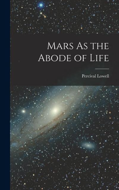 Mars As the Abode of Life