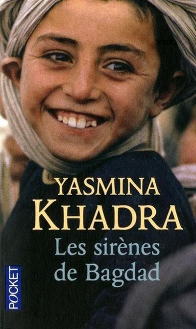 Les sirènes de Bagdad - Yasmina Khadra