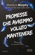 Promesse che avremmo voluto mantenere