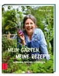 Mein Garten, meine Rezepte