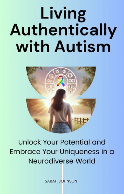 Living Authentically with Autism