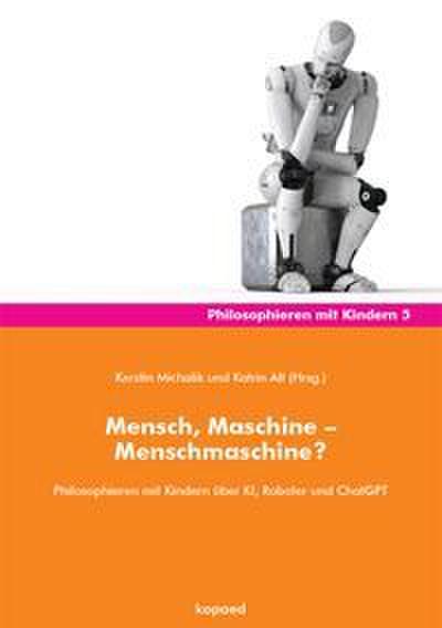 Mensch, Maschine - Menschmaschine?