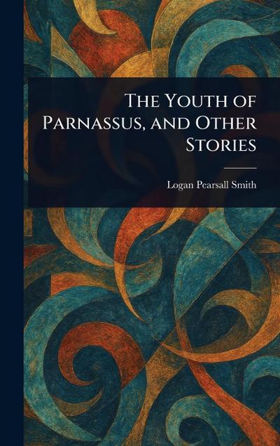 The Youth of Parnassus, and Other Stories