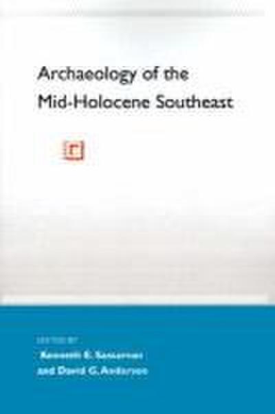 Archaeology of the Mid-Holocene Southeast