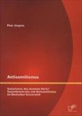 Antisemitismus: Sozialismus des dummen Kerls? Sozialdemokratie und Antisemitismus im Deutschen Kaiserreich Peer JÃ¼rgens Author