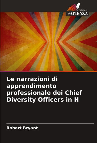 Le narrazioni di apprendimento professionale dei Chief Diversity Officers in H