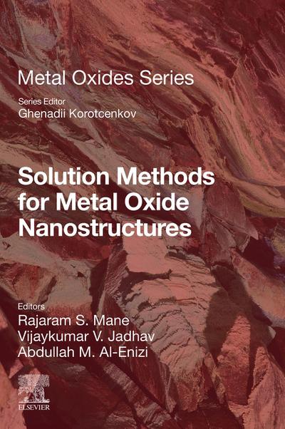 Solution Methods for Metal Oxide Nanostructures