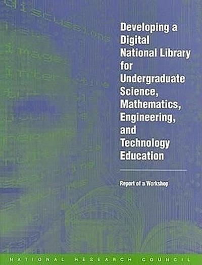 Developing a Digital National Library for Undergraduate Science, Mathematics, Engineering, and Technology Education