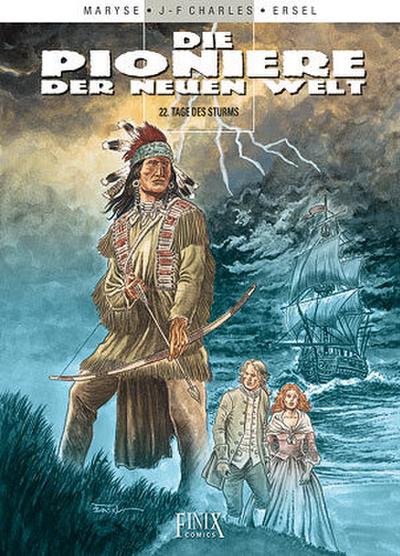 Die Pioniere der neuen Welt 22 - Tages des Sturms