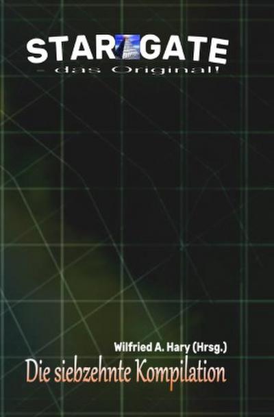 STAR GATE - das Original: Die 17. Kompilation