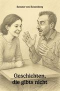 Geschichten, die gibts nicht